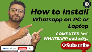 පරිගනකයට Whatsapp දාමු  How to Install Whatsapp on PC or Laptop  Whatsapp web TechTravellerLife [upl. by Bethesde787]