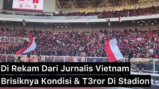 Psywar SuporterUltras Indonesia kpada Pemain Vietnam Saat Timnas Indonesia vs Vietnam [upl. by Nuahsed]