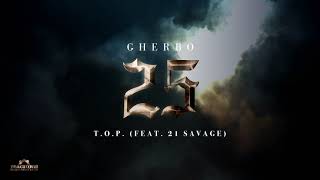 G Herbo  TOP feat 21 Savage Official Audio [upl. by Ahidam]