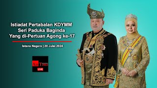 LIVE Istiadat Pertabalan KDYMM Seri Paduka Baginda Yang diPertuan Agong ke17 [upl. by Honeywell239]