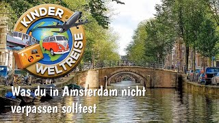 Was du in Amsterdam nicht verpassen solltest [upl. by Bridgette]