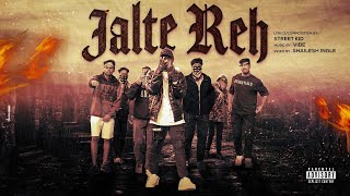 JALTE REH  STREETKID OFFICIAL TEASER [upl. by Els]