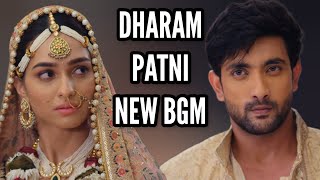 Dharam Patni New BGM  Ep 67 [upl. by Sonahpets]