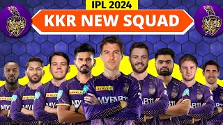 IPL 2024  Kolkata Knight Riders Team Full Squad  KKR New Squad 2024  KKR Team Players List 2024 [upl. by Euqinu736]