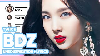 TWICE  BDZ Line Distribution with ColorCoded Lyrics [upl. by Oad]