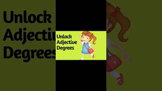 unlock Adjective Degrees shorts shorteducation [upl. by Gabie]