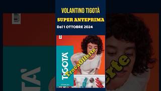 volantino Tigotà in anteprima 1 ottobre 2024 ✅ Offerte casa cura e igiene🔥 anteprima short cura [upl. by Gypsie]