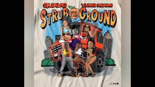 Quavo Strub Tha Ground Ft Yung Miami Clean [upl. by Harold806]