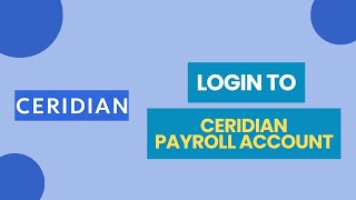 How to Login to Ceridian Payroll Account 2024 [upl. by Llerref]