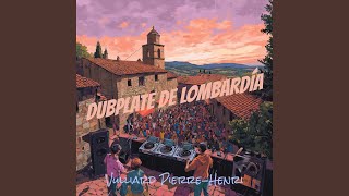 Dubplate de Lombardía [upl. by Hardi682]