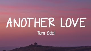 Tom Odell  Another Love Lyrics [upl. by Rebmat]