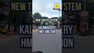 New Traffic System at kalamassery HMT Junction oneway [upl. by Aisela]