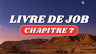 LIVRE DE JOB Chapitre 7 [upl. by Okihsoy]