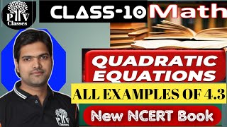 Class10 MathCh4Quadratic EquationEx43 All ExamplesNCERTMATH [upl. by Madigan]