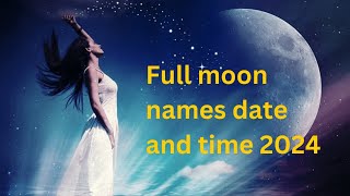 🌕 Full moon dates and times 2024  Full moon  Lunar calendar 2024  Full moon 2024🌕 [upl. by Karrie]