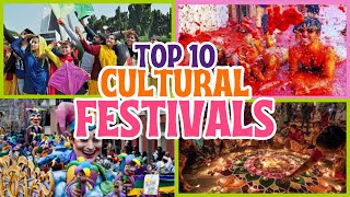 Top 10 Cultural Festivals Around the World You Can’t Miss [upl. by Eelarual]