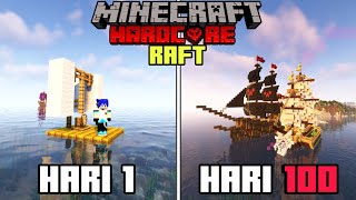 100 Hari di Minecraft Hardcore Raft [upl. by Stelu]