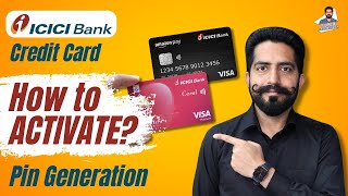 How to Activate ICICI Bank Credit Card amp Generate Pin [upl. by Reviel815]