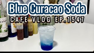 Cafe Vlog EP1547  Blue Curacao Soda  Soda drinks  Soda Recipe [upl. by Attelrahc]