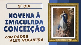 9º dia  Novena a Imaculada Conceição de Maria  0712 [upl. by Cletis815]