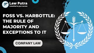 Foss Vs Harbottle 1843  Personal Rights of Members  Company Law  LawPutra [upl. by Eugeniusz659]