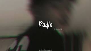 Radio  Lana Del Rey sped up ver [upl. by Ahsiei]