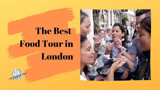 The Best Food Tours in London [upl. by Georgianna]