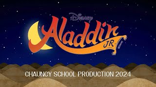 ALADDIN  CHAUNCY SCHOOL PRODUCTION 2024 [upl. by Cattier]