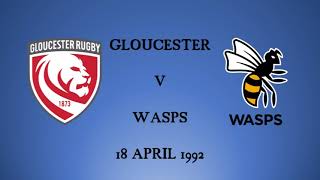 Gloucester vs Wasps on 18 April 1992 [upl. by Notrub]