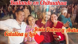 Jesús Palma y Catalina con sus parejas dándole alegría al baile de las verbenas en Chihuahua 🇲🇽💯🔥🍀 [upl. by Sedecram762]