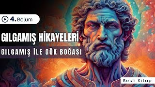 Gılgamış ile Gök Boğası  Gılgamış Hikayeleri  Anahtar Sesli Kitap [upl. by Meehyr]