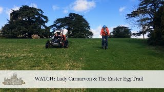 Lady Carnarvon amp The Easter Egg Trail [upl. by Nahpos980]