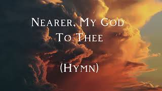 Nearer My God To Thee Piano HYMN Instrumental healing [upl. by Edmond]