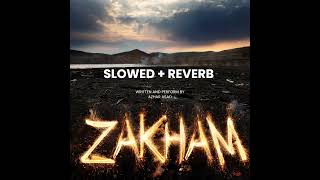 Zakham  SLOWED  REVERB Official Audio  Urdu Song  By Azhar Asad [upl. by Ellekcim154]