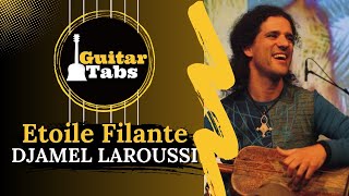 Étoile Filante  Djamel Laroussi  Tablature Guitare [upl. by Lilac]