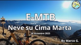 EMTB Neve su Cima Marta 2135 m [upl. by Eilama95]