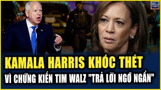 KAMALA HARRIS KHÓC THÉT VÌ BẠN ĐỒNG HÀNH TIM WALZ Walz trả lời ngớ ngẩn trong cuộc tranh luận Phó TT [upl. by Slocum]