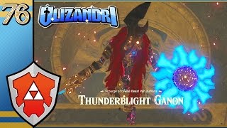 The Legend Of Zelda Breath Of The Wild  Thunderblight Ganon Urbosas Freedom  Episode 76 [upl. by Naesyar990]