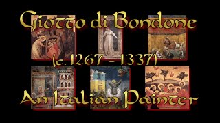 Giotto di Bondone An Italian Painter  Late Middle Ages [upl. by Peih]