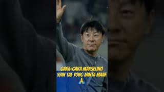 shin tae yong minta maaf shintaeyong marselino marselinoferdinan timnasindonesia timnasu23 [upl. by Frasier]