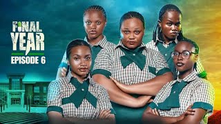 FINAL YEAR  Episode 7  High School Drama Series  Latest Nollywood Movies 2024 [upl. by Rehsu]