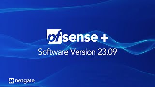 pfSense® Plus 2309 Release amp Update Details [upl. by Aerdnac704]