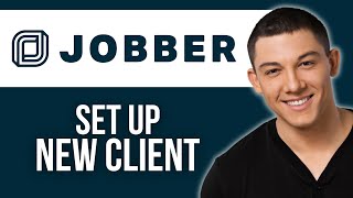 How to Set Up New Client in Jobber [upl. by Akyeluz160]