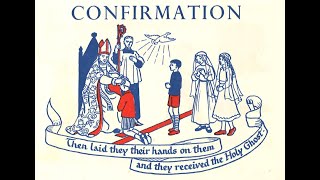 The Sacrament of Confirmation [upl. by Nadabas]