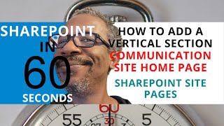 SharePoint How To Add A Vertical Section To A Communication Site Home Page [upl. by Anahoj]