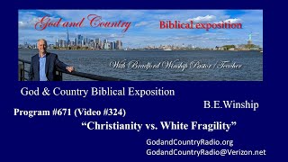 324  Christianity vs White Fragility [upl. by Vokaay]