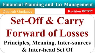 Set Off amp Carry Forward of Losses Principles Inter sources amp Inter head Setoff Financial Planning [upl. by Mccurdy424]