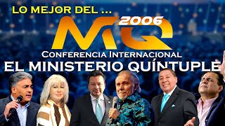 Lo Mejor de la Conferencia El Ministerio Quíntuple 2006 [upl. by Beaufert422]