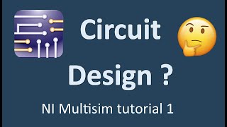 NI Multisim introduction  Circuit designing software  NI Multisim tutorial 1  Basics  Download [upl. by Parsifal381]