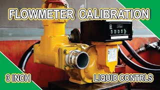 Proses Kalibrasi Flow Meter Liquid Controls 3 INCH Model M  25 1 [upl. by Sida24]